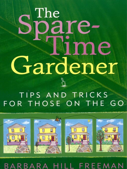 Title details for The Spare-Time Gardener by Barbara Hill Freeman - Available